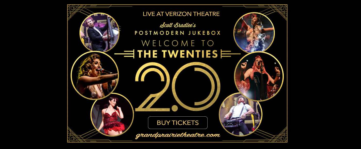 Scott Bradlee's Postmodern Jukebox at Verizon Theatre at Grand Prairie tickets Scott Bradlee's Postmodern Jukebox at Verizon Theatre at Grand Prairie