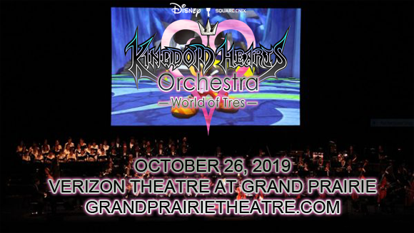 Kingdom Hearts Orchestra at Verizon Theatre at Grand Prairie