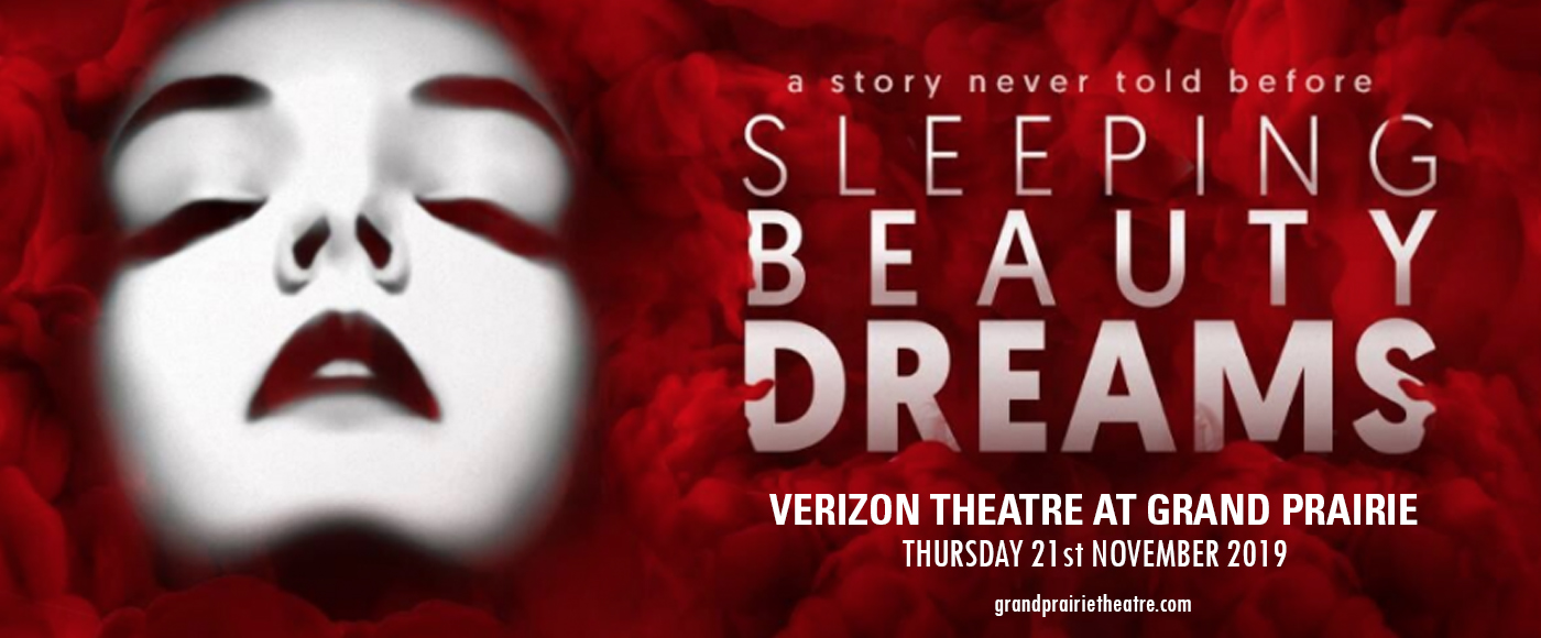 Sleeping Beauty Dreams at Verizon Theatre at Grand Prairie tickets Sleeping Beauty Dreams at Verizon Theatre at Grand Prairie