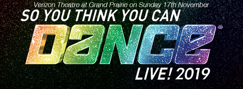 So You Think You Can Dance? at Verizon Theatre at Grand Prairie