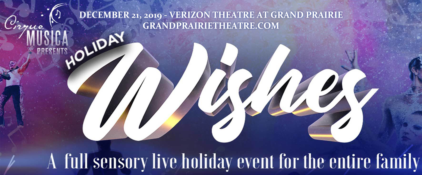 Cirque Musica: Holiday Wishes at Verizon Theatre at Grand Prairie