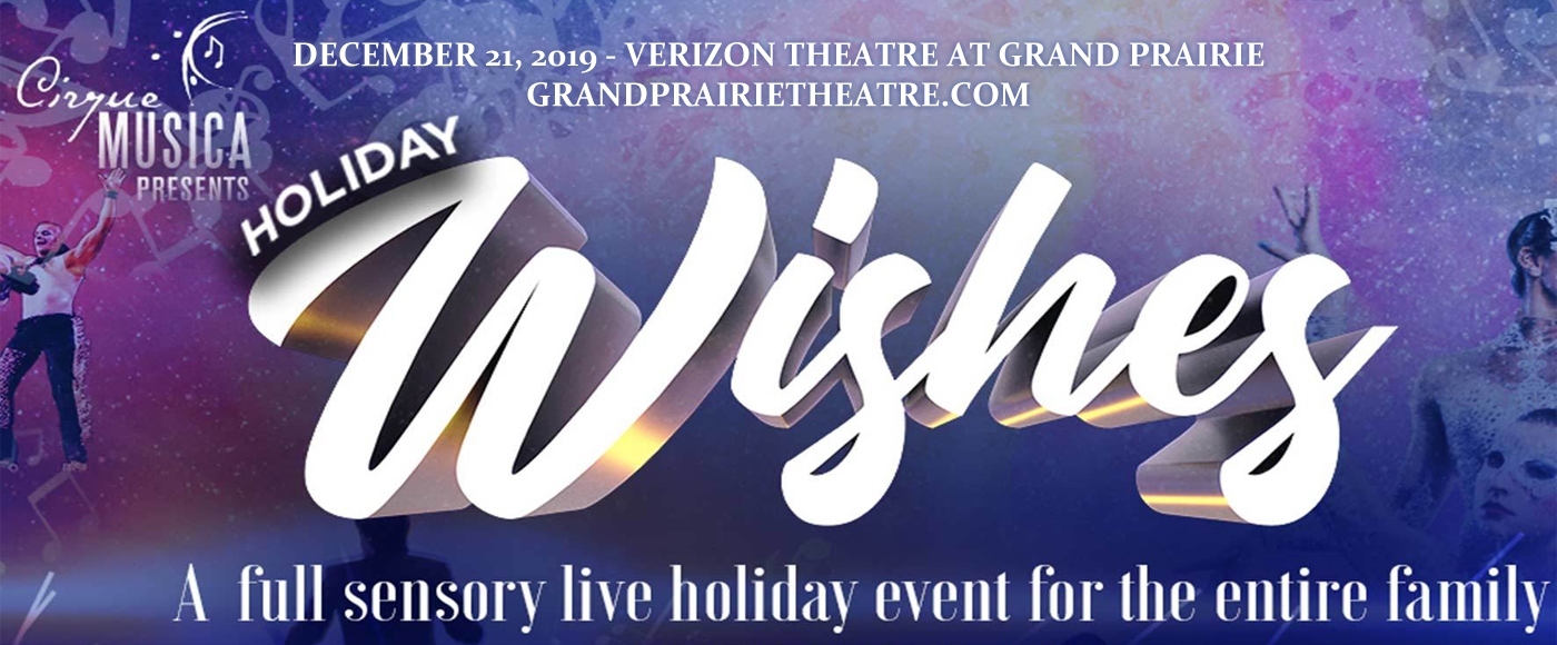 Cirque Musica: Holiday Wishes at Verizon Theatre at Grand Prairie tickets Cirque Musica: Holiday Wishes at Verizon Theatre at Grand Prairie