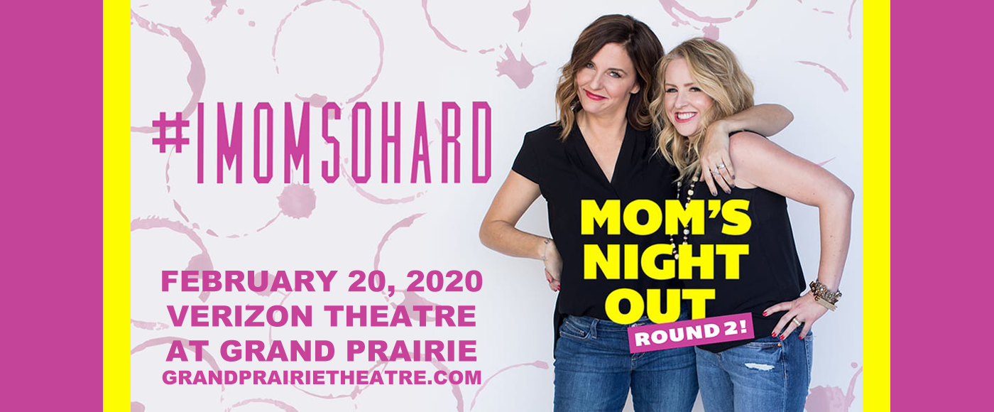IMomSoHard at Verizon Theatre at Grand Prairie tickets IMomSoHard at Verizon Theatre at Grand Prairie