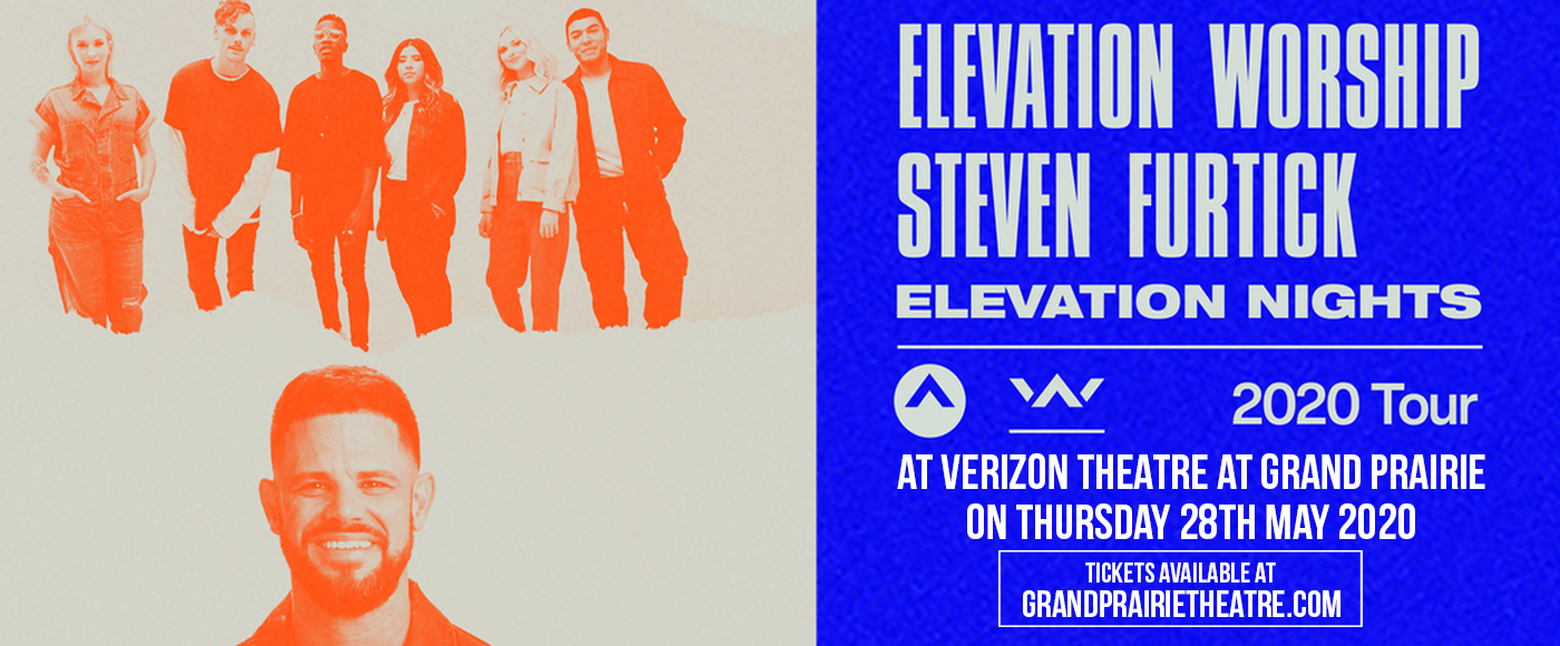 Elevation Nights: Elevation Worship & Pastor Steven Furtick at Verizon Theatre at Grand Prairie tickets Elevation Nights: Elevation Worship & Pastor Steven Furtick at Verizon Theatre at Grand Prairie