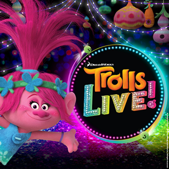 Trolls Live! at Verizon Theatre at Grand Prairie