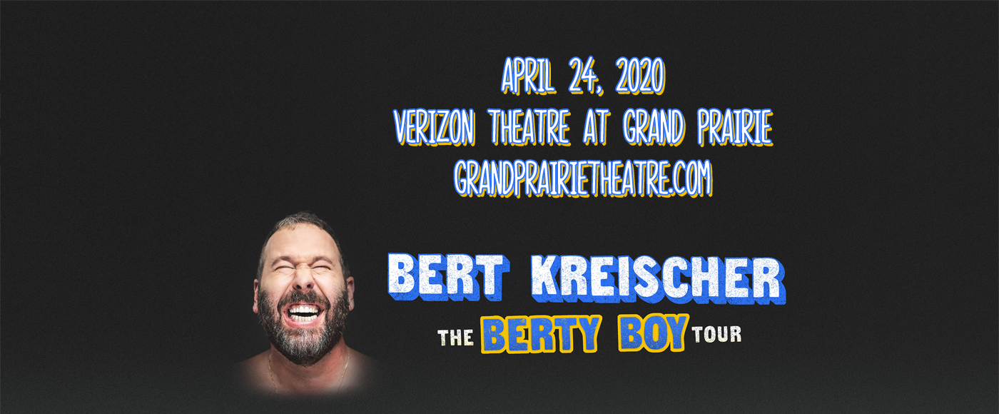 Bert Kreischer at Verizon Theatre at Grand Prairie tickets Bert Kreischer at Verizon Theatre at Grand Prairie
