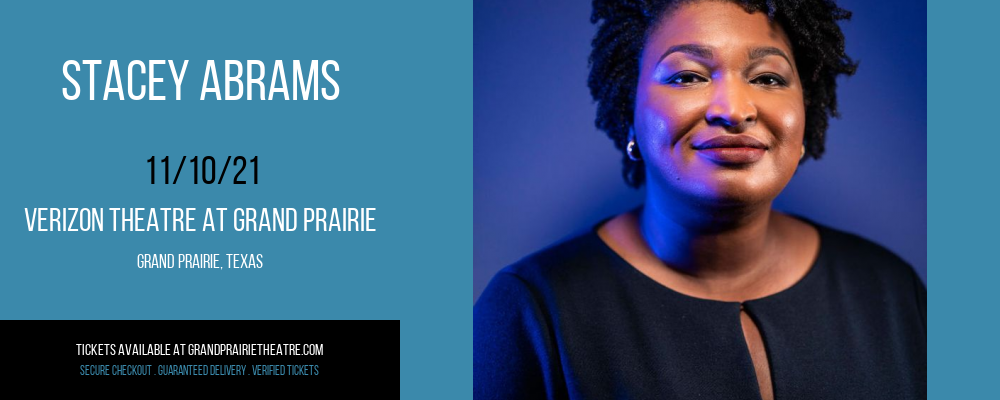 Stacey Abrams at Verizon Theatre at Grand Prairie tickets Stacey Abrams at Verizon Theatre at Grand Prairie