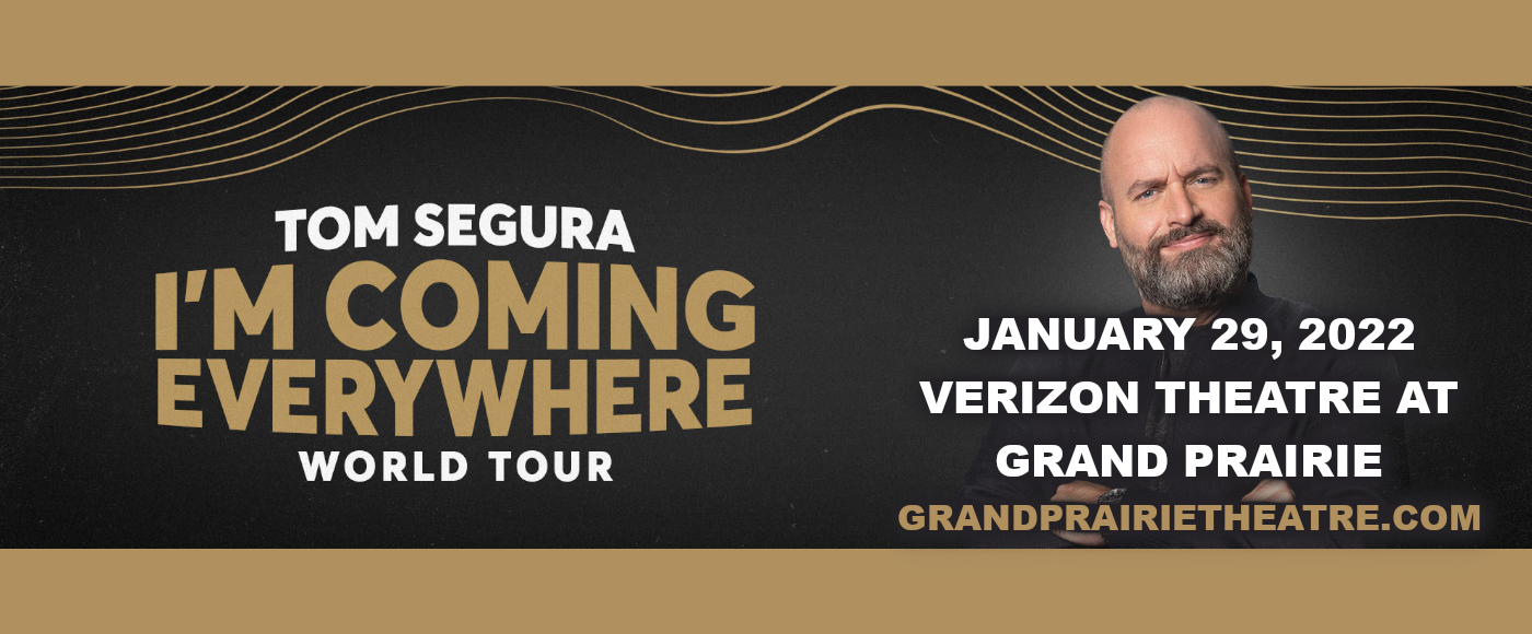 Tom Segura at Verizon Theatre at Grand Prairie tickets Tom Segura at Verizon Theatre at Grand Prairie