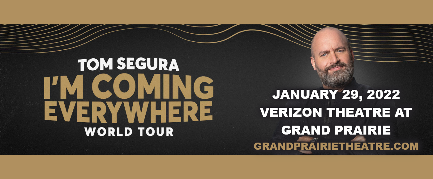 Tom Segura at Verizon Theatre at Grand Prairie