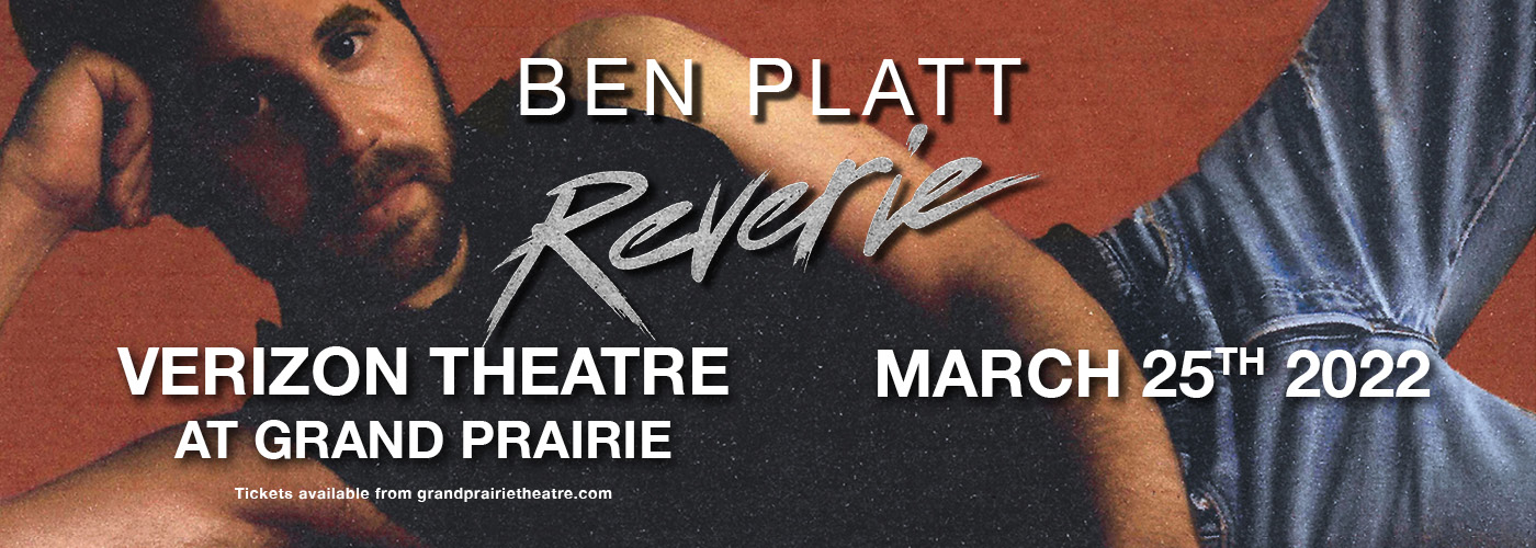 Ben Platt at Verizon Theatre at Grand Prairie tickets Ben Platt at Verizon Theatre at Grand Prairie