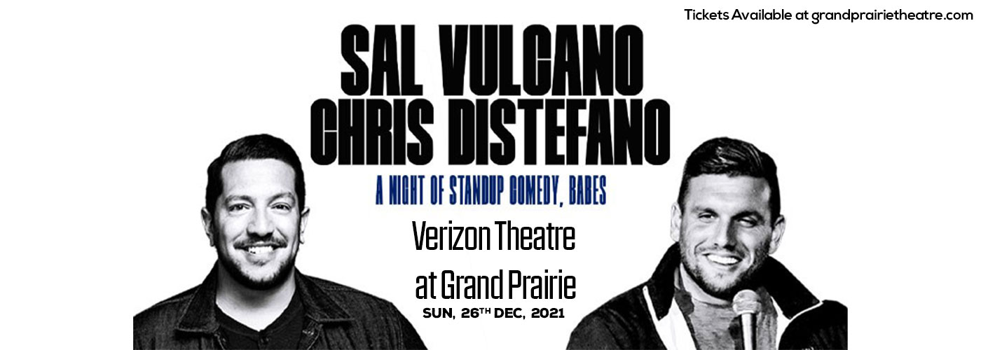 Sal Vulcano at Verizon Theatre at Grand Prairie tickets Sal Vulcano at Verizon Theatre at Grand Prairie