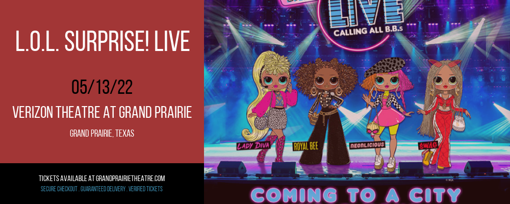 L.O.L. Surprise! Live at Verizon Theatre at Grand Prairie tickets L.O.L. Surprise! Live at Verizon Theatre at Grand Prairie