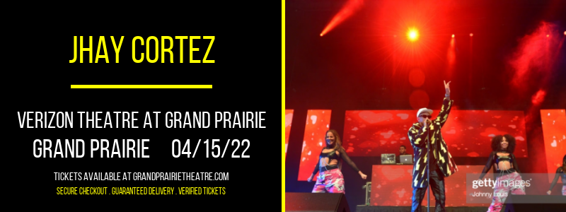 Jhay Cortez at Verizon Theatre at Grand Prairie tickets Jhay Cortez at Verizon Theatre at Grand Prairie