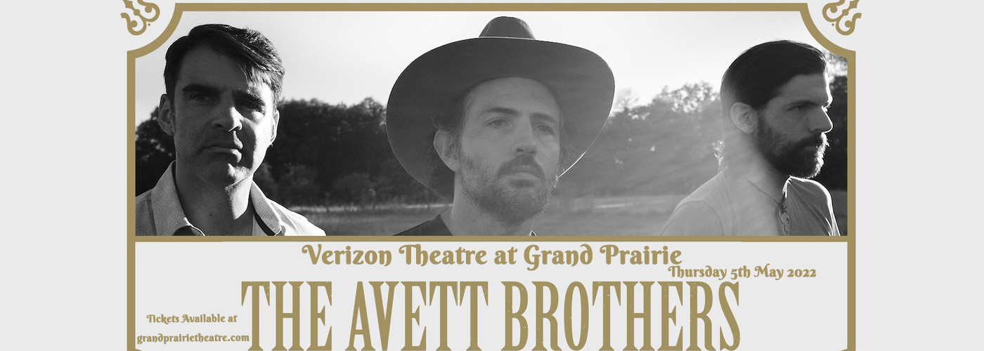 The Avett Brothers at Verizon Theatre at Grand Prairie tickets The Avett Brothers at Verizon Theatre at Grand Prairie