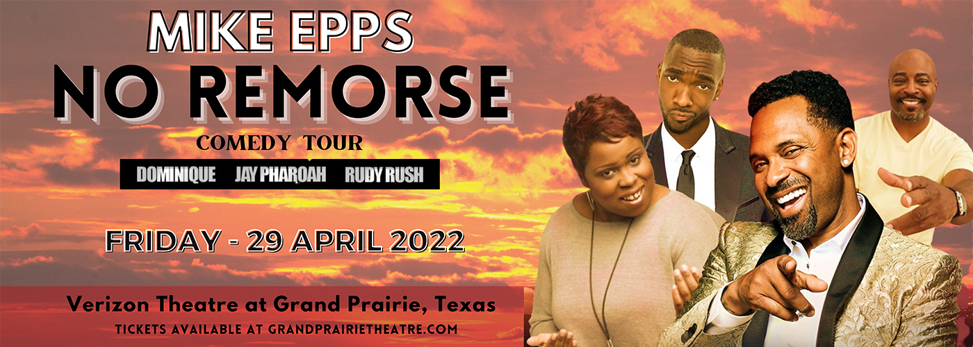 No Remorse Comedy Tour Mike Epps Tickets 29th April Texas Trust CU