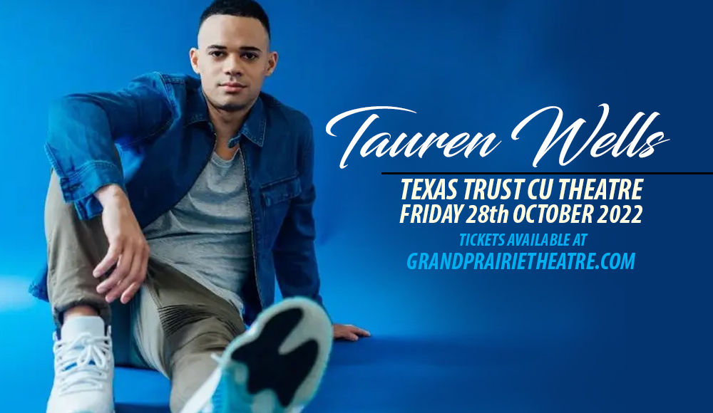 Tauren Wells at Texas Trust CU Theatre