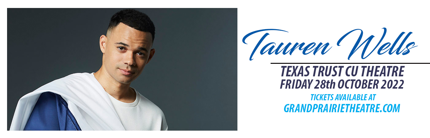 Tauren Wells at Texas Trust CU Theatre tickets Tauren Wells at Texas Trust CU Theatre