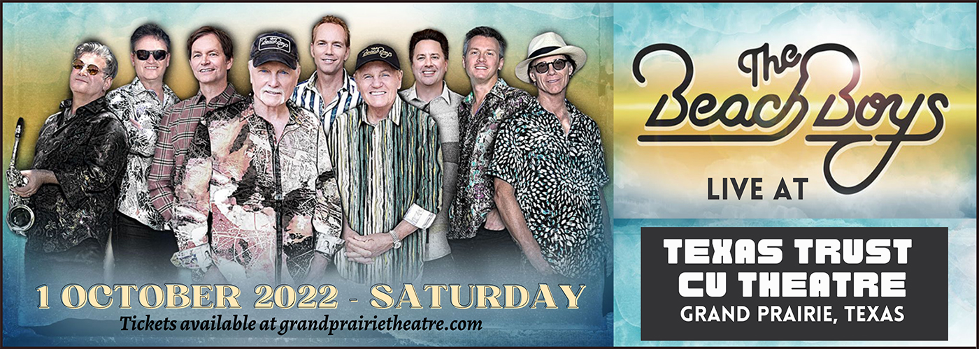 The Beach Boys at Texas Trust CU Theatre tickets The Beach Boys at Texas Trust CU Theatre