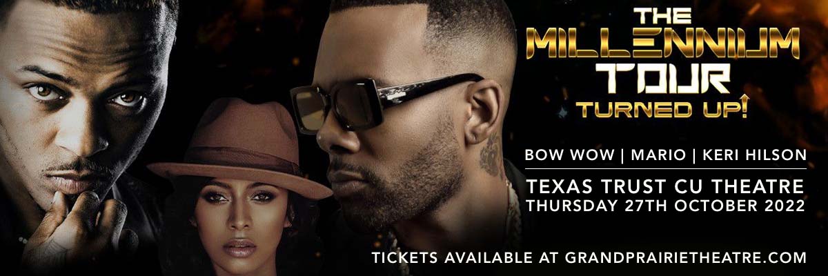 The Millennium Tour: Bow Wow, Mario, Keri Hilson, Lloyd & Bobby V. at Texas Trust CU Theatre tickets The Millennium Tour: Bow Wow, Mario, Keri Hilson, Lloyd & Bobby V. at Texas Trust CU Theatre