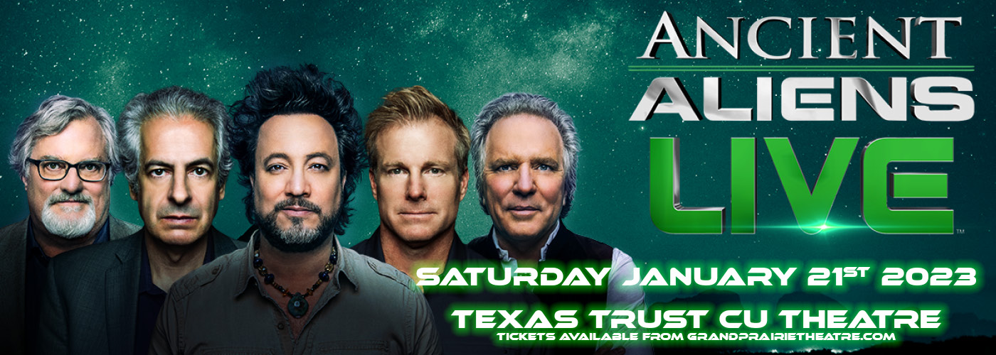 Ancient Aliens Live at Texas Trust CU Theatre tickets Ancient Aliens Live at Texas Trust CU Theatre