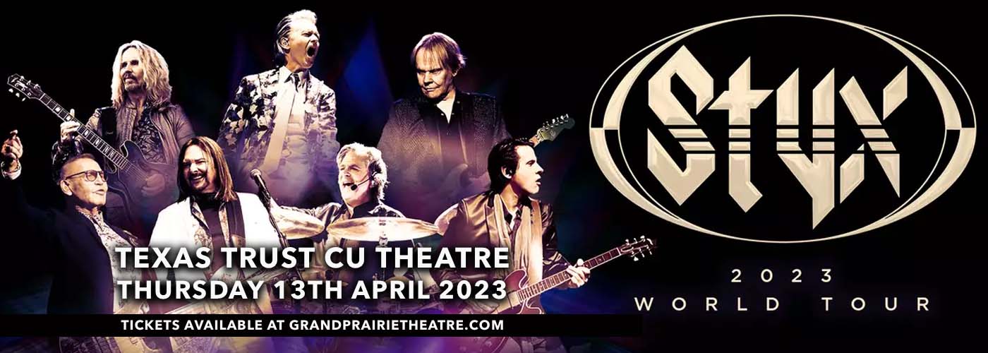 Styx at Texas Trust CU Theatre tickets Styx at Texas Trust CU Theatre