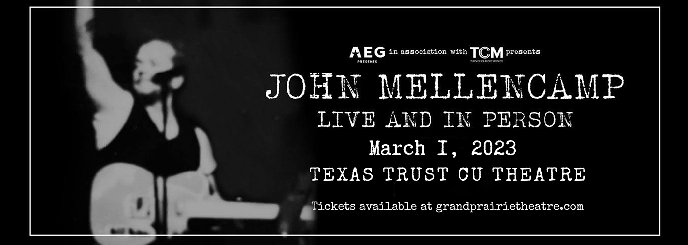 John Mellencamp at Texas Trust CU Theatre tickets John Mellencamp at Texas Trust CU Theatre