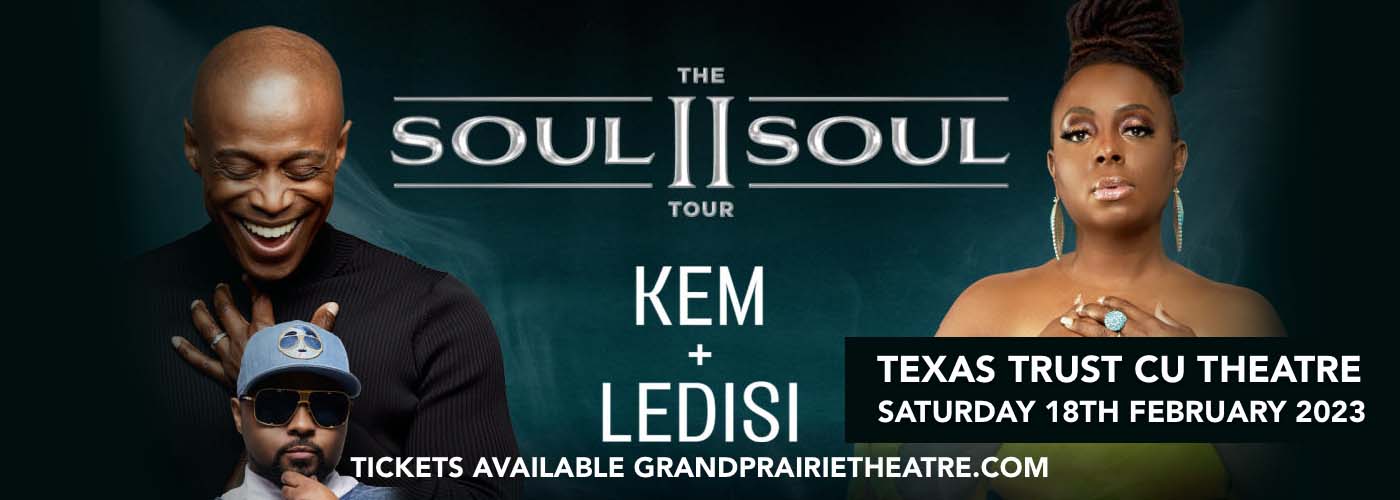 Kem, Ledisi & Musiq Soulchild at Texas Trust CU Theatre tickets Kem, Ledisi & Musiq Soulchild at Texas Trust CU Theatre