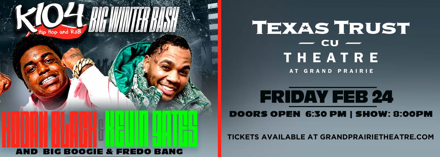 Kodak Black & Kevin Gates at Texas Trust CU Theatre tickets Kodak Black & Kevin Gates at Texas Trust CU Theatre