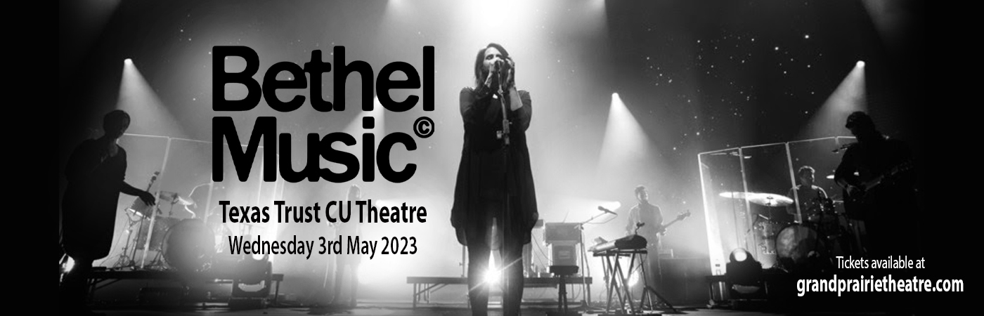 Bethel Music at Texas Trust CU Theatre tickets Bethel Music at Texas Trust CU Theatre