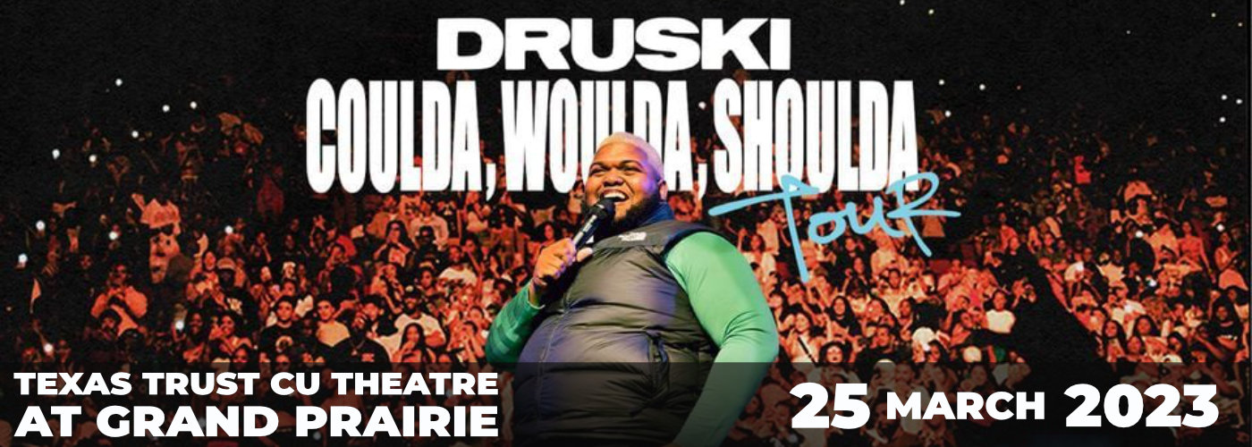 Druski at Texas Trust CU Theatre tickets Druski at Texas Trust CU Theatre
