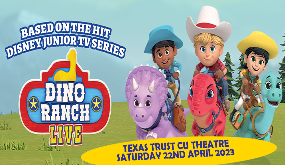 Dino Ranch Live [POSTPONED] at Texas Trust CU Theatre