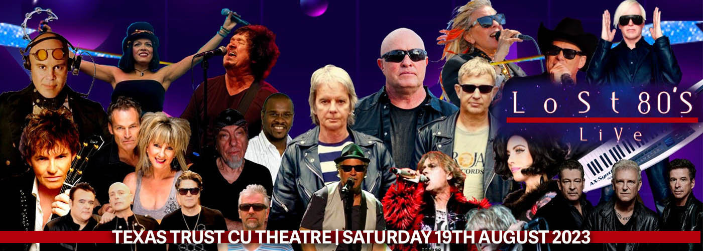 Lost 80's Live at Texas Trust CU Theatre tickets Lost 80's Live at Texas Trust CU Theatre