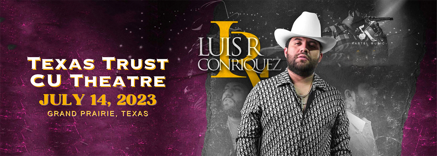 Luis R Conriquez at Texas Trust CU Theatre tickets Luis R Conriquez at Texas Trust CU Theatre