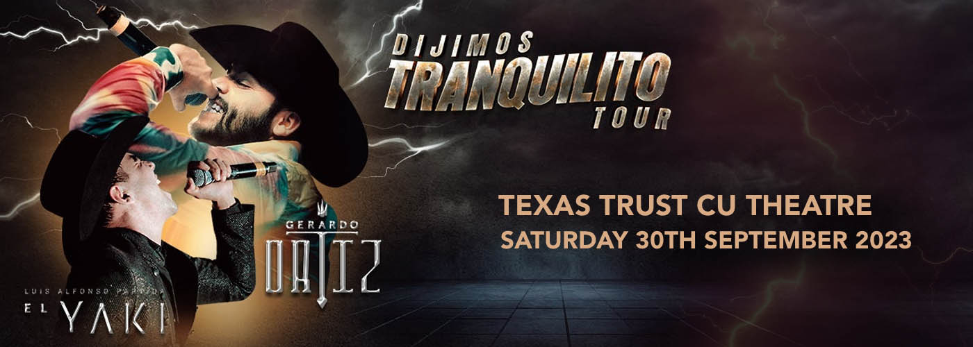 Gerardo Ortiz & Luis Alfonso Partida at Texas Trust CU Theatre tickets Gerardo Ortiz & Luis Alfonso Partida at Texas Trust CU Theatre