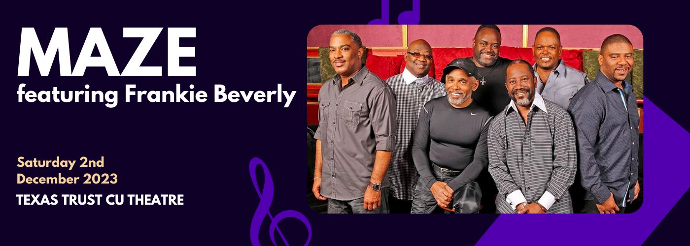 Maze And Frankie Beverly Tickets 2nd December Texas Trust CU