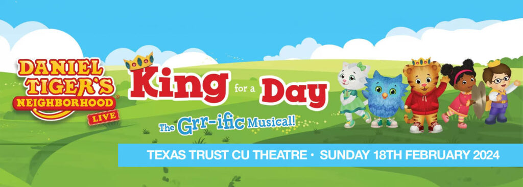 Daniel Tiger's Neighborhood at Texas Trust CU Theatre at Grand Prairie