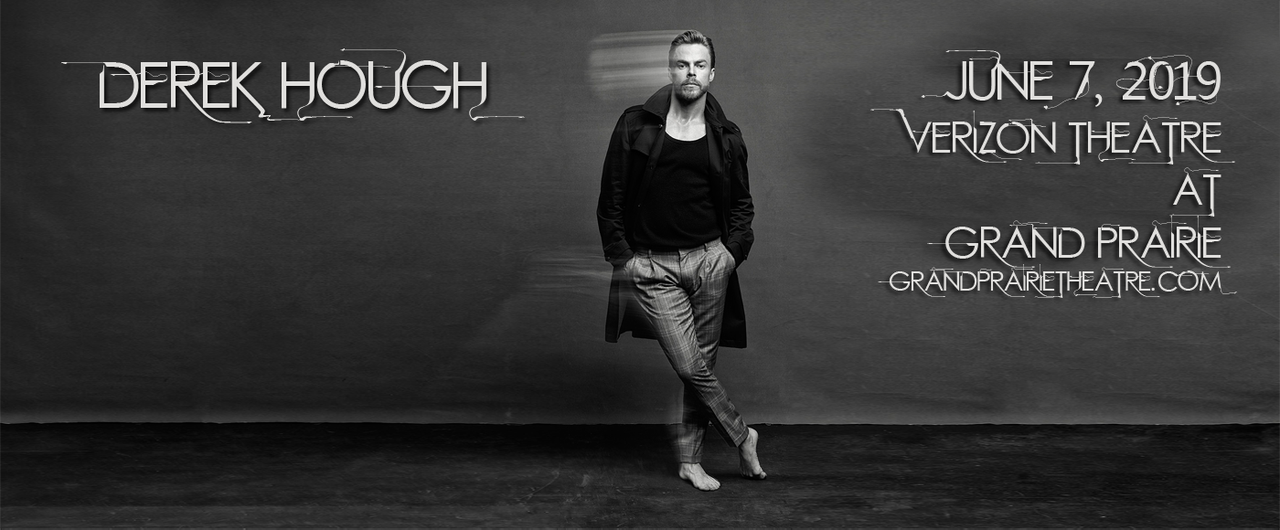 Derek Hough at Verizon Theatre at Grand Prairie tickets Derek Hough at Verizon Theatre at Grand Prairie