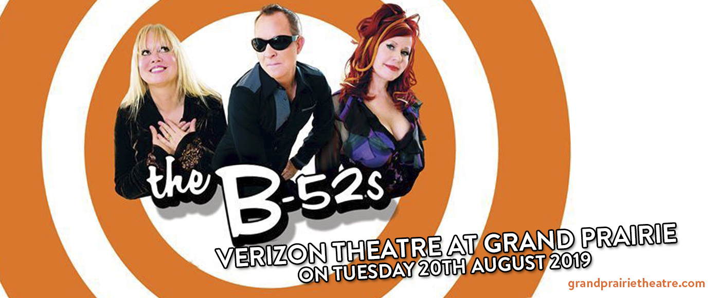 The B-52s at Verizon Theatre at Grand Prairie tickets The B-52s at Verizon Theatre at Grand Prairie