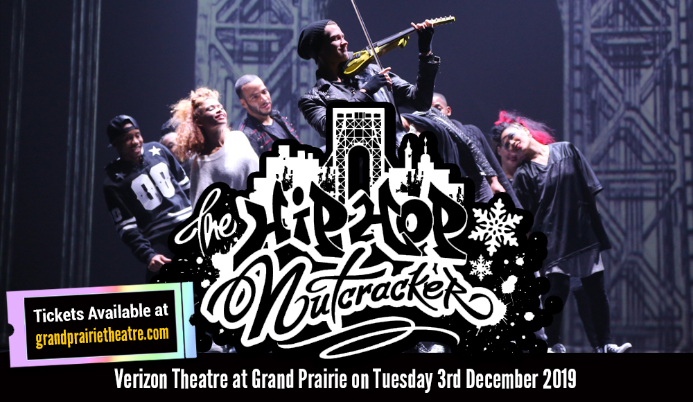 The Hip Hop Nutcracker at Verizon Theatre at Grand Prairie