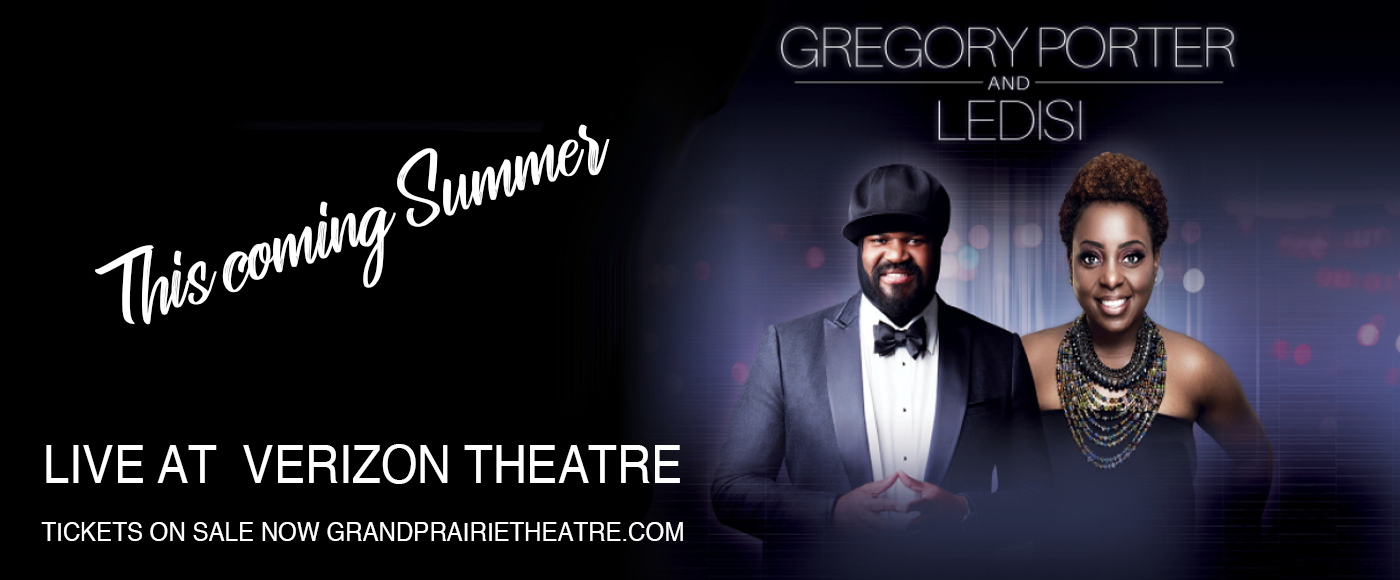 Gregory Porter & Ledisi at Verizon Theatre at Grand Prairie tickets Gregory Porter & Ledisi at Verizon Theatre at Grand Prairie