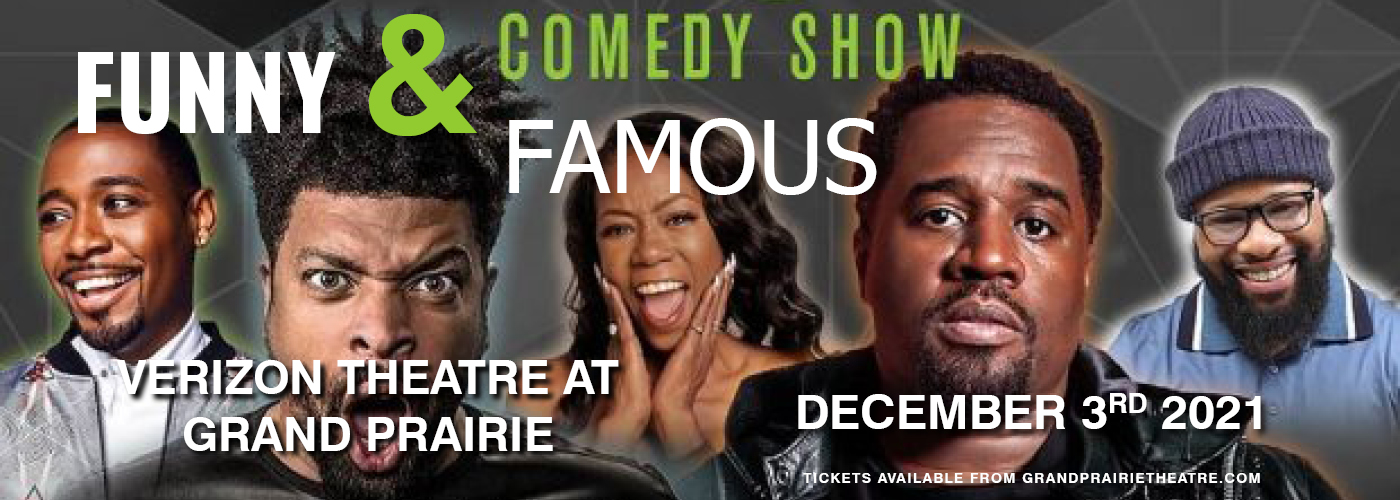 Funny & Famous Comedy Show at Verizon Theatre at Grand Prairie