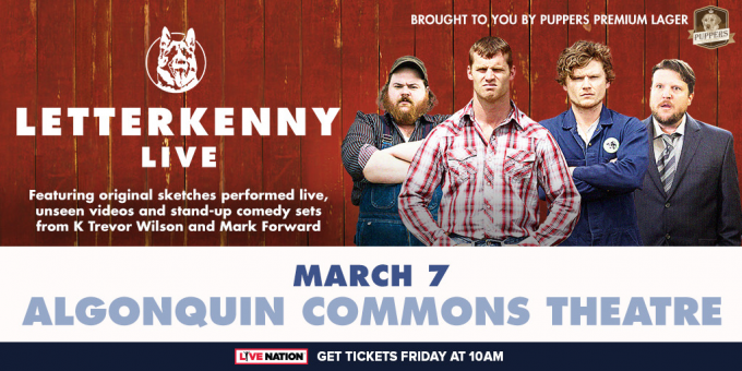 Letterkenny Live at Verizon Theatre at Grand Prairie