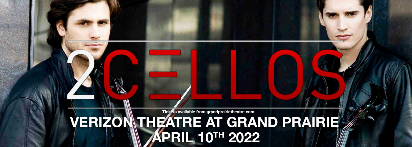 2Cellos at Verizon Theatre at Grand Prairie tickets 2Cellos at Verizon Theatre at Grand Prairie