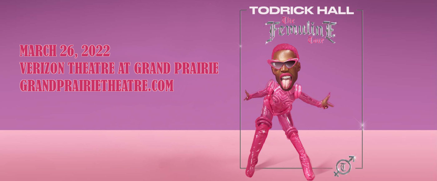 Todrick Hall: Femuline Tour at Verizon Theatre at Grand Prairie tickets Todrick Hall: Femuline Tour at Verizon Theatre at Grand Prairie