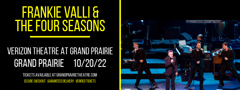 Frankie Valli & The Four Seasons at Verizon Theatre at Grand Prairie tickets Frankie Valli & The Four Seasons at Verizon Theatre at Grand Prairie