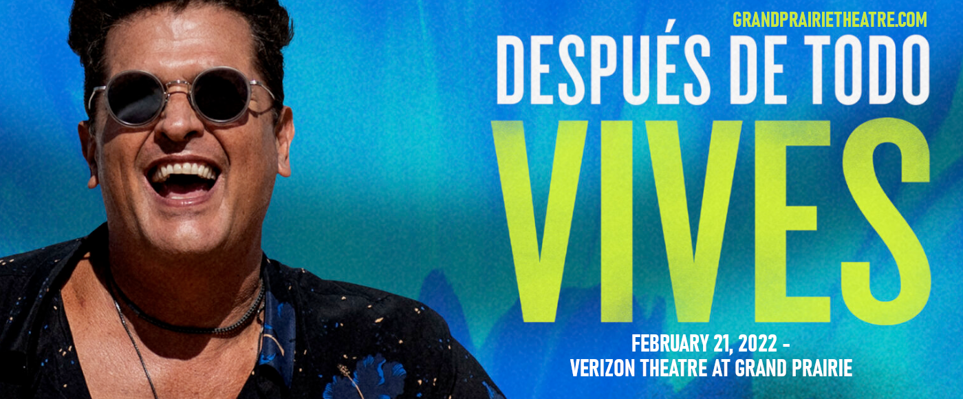 Carlos Vives at Verizon Theatre at Grand Prairie tickets Carlos Vives at Verizon Theatre at Grand Prairie