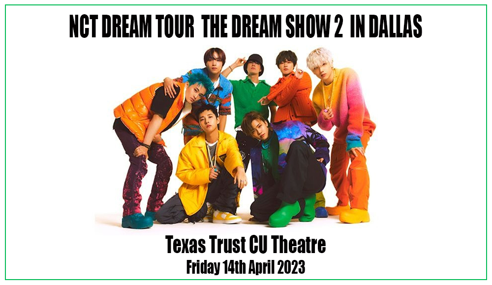 NCT Dream at Texas Trust CU Theatre