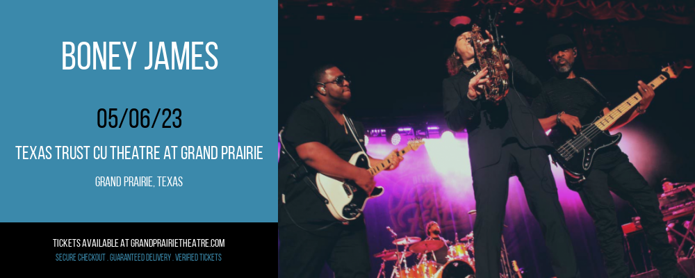 Boney James at Texas Trust CU Theatre tickets Boney James at Texas Trust CU Theatre