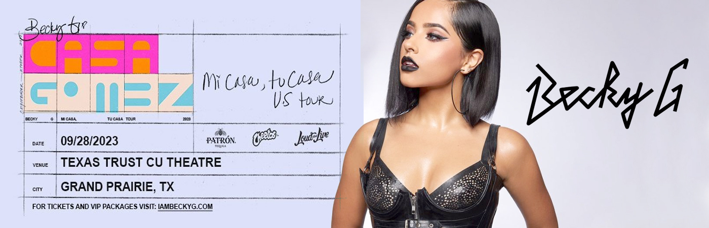Becky G at Texas Trust CU Theatre tickets Becky G at Texas Trust CU Theatre