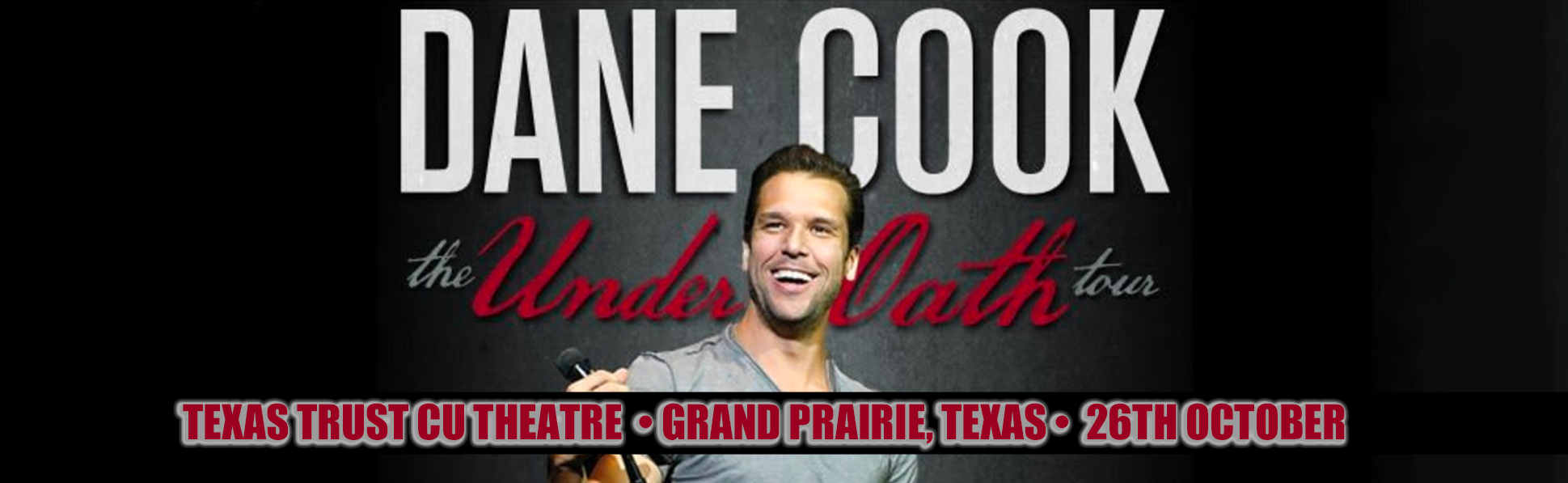 Dane Cook Tickets 26th October Texas Trust CU Theatre